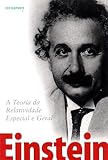 Teoria Da Relatividade Geral E Especial,a