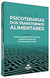 Manual de Psicoterapias dos Transtornos Alimentares