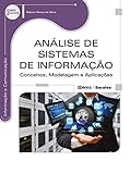 Análise de sistemas de informação: Conceitos, modelagem e aplicações
