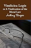 Vindiciae Legis: or A Vindication of the Moral Law (English Edition)