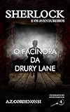 O Facínora da Drury Lane (Os Feriados do Jovem Sherlock Livro 4)