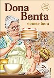 Dona Benta: comer bem