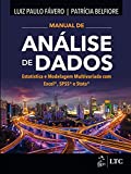 Manual de Análise de Dados - Estatística e Modelagem Multivariada com Excel®, SPSS® e...