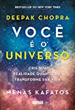 Você é o Universo: Crie sua Realidade Quântica e Transforme sua Vida