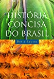 História Concisa do Brasil